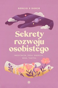 Sekrety rozwoju osobistego - Dorje Sergio S. - książka