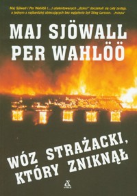 Wóz strażacki który zniknął - Sjowall Maj, Wahloo Per - książka