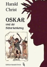 Oskar und der Schurkenkönig - Harald Christ - ebook