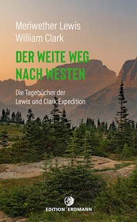 Der weite Weg nach Westen - Lewis Meriwether - ebook