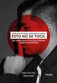 Esto no se dice, esto no se hace, esto no se toca - Dídac Sánchez - ebook