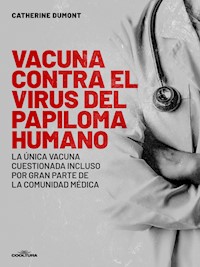 Vacuna contra el Virus del Papiloma Humano - Catherine Dumont - ebook
