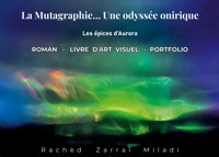 La mutagraphie ... Une odyssée onirique - Rachèd Zarraï Miladi - ebook