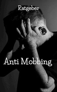Anti Mobbing Ratgeber - Claudia Hauptmann - ebook