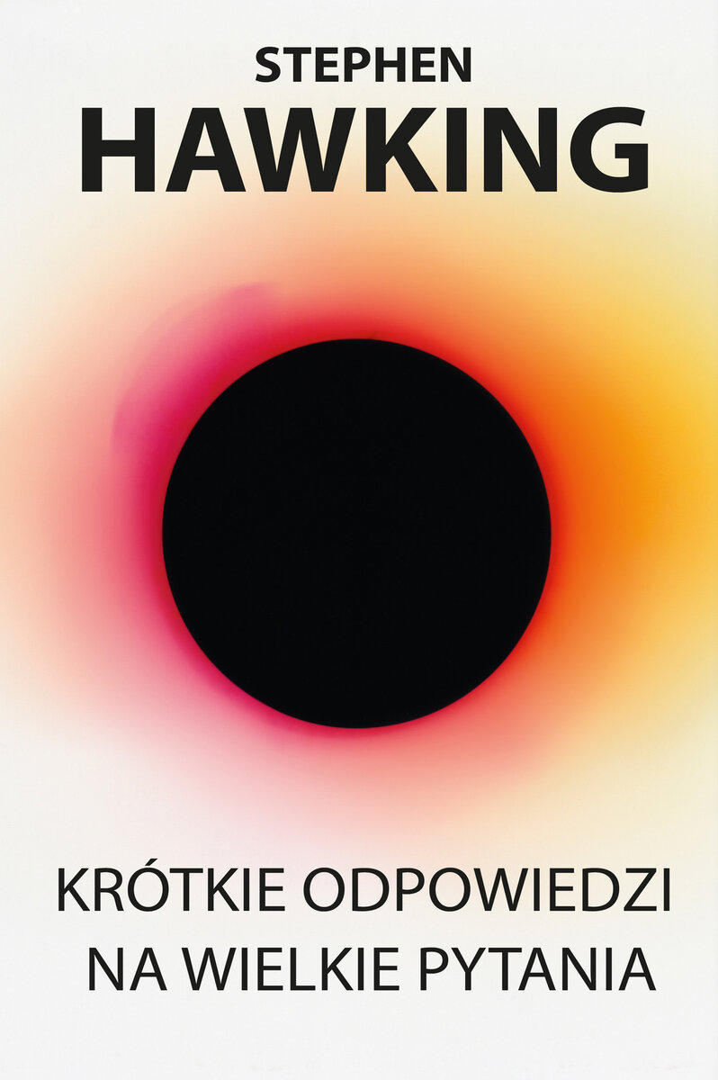 Krótkie odpowiedzi na wielkie pytania - Stephen Hawking - ebook + audiobook + książka