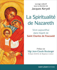 La spiritualité de Nazareth - Jacques Keryell - ebook