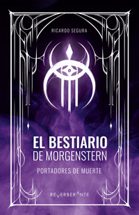 El Bestiario de Morgenstern - Ricardo Segura - ebook