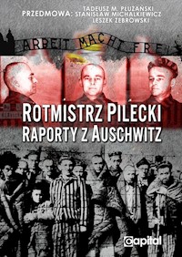 Rotmistrz Pilecki Raporty z Auschwitz - Witold Pilecki - książka