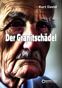 Der Granitschädel - Kurt David - ebook