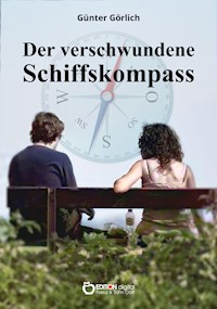 Der verschwundene Schiffskompass - Günter Görlich - ebook