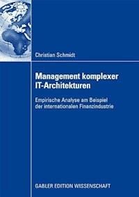 Management komplexer IT-Architekturen - Christian Schmidt - ebook