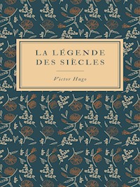La Légende des Siècles - Victor Hugo - ebook