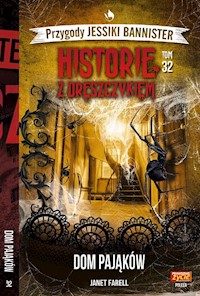 Przygody Jessiki Bannister Historie z dreszczykiem Tom 32 - Farell Janet - książka