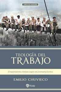Teología del trabajo - Emilio Chuvieco - ebook