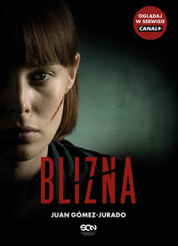 Blizna (wydanie serialowe) - Juan Gómez-Jurado - ebook + audiobook + książka