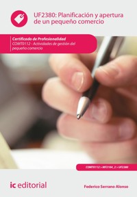 Planificación y apertura de un pequeño comercio. COMT0112 - Federico Serrano Alonso - ebook