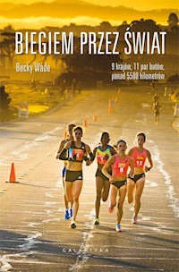 Biegiem przez świat - Becky Wade - książka