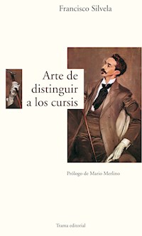 Arte de distinguir a los cursis - Francisco Silvela - ebook