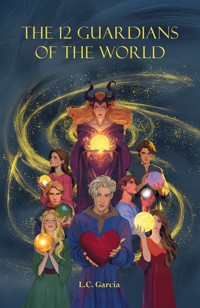 The 12 Guardians of the World - L.C. Garcia - ebook