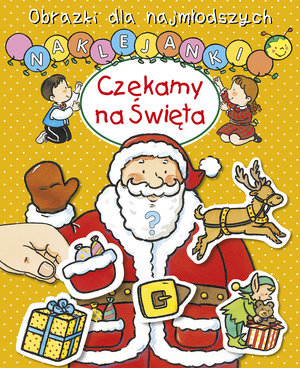 Obrazki dla najmłodszych. Naklejanki. Czekamy na święta - Nathalie Belineau - książka
