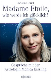 Madame Etoile, wie werde ich glücklich? - Christine Loriol - ebook