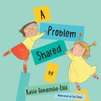 A Problem Shared - Katie Goodchild-Ellis - ebook