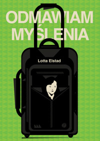 Odmawiam myślenia - Elstad Lotta - ebook + audiobook + książka