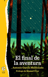 El final de la aventura - Antonio García Maldonado - ebook