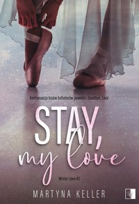 Stay, My Love. Seria Winter Love. Tom 2 - Martyna Keller - ebook + audiobook + książka