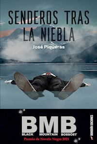 Senderos tras la niebla - José Piqueras - ebook