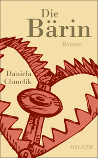 Die Bärin - Daniela Chmelik - ebook