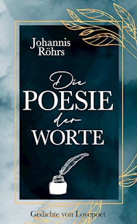 Die Poesie der Worte - Johannis Röhrs - ebook
