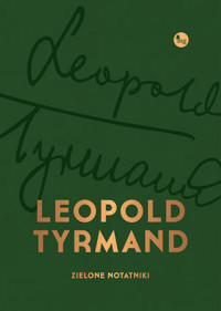 Zielone notatniki - Leopold Tyrmand - książka