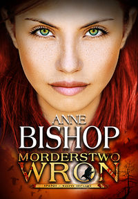 Morderstwo Wron Tom 2 - Anne Bishop - książka