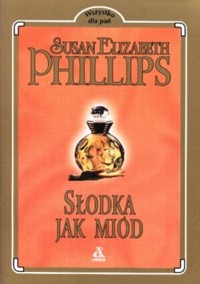 Słodka jak miód - Susan Elizabeth Phillips - ebook