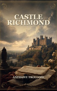 Castle Richmond - Trollope Anthony - ebook