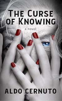 The Curse of Knowing - Aldo Cernuto - ebook
