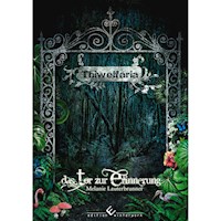 Thiwelfaria - Melanie  Lauterbrunner - ebook