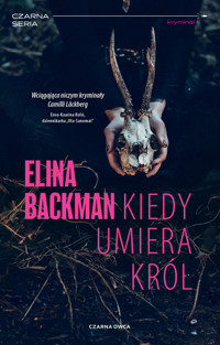 Kiedy umiera król. Cykl Saana Havas. Tom 1 - Elina Backman - ebook + książka