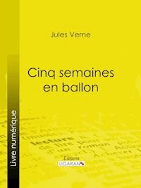 Cinq semaines en ballon - Jules Verne - ebook