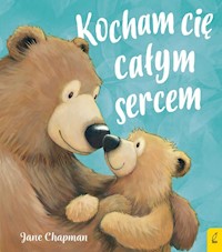 Kocham cię całym sercem - Chapman Jane - książka