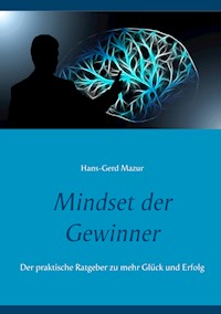 Mindset der Gewinner - Hans-Gerd Mazur - ebook