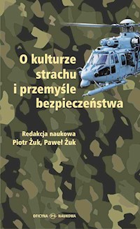 O kulturze strachu i przemyśle bezpieczeństwa -  - książka