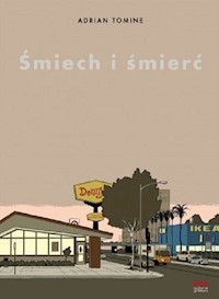 Śmiech i śmierć - Tomine Adrian - książka