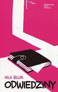 Odwiedziny - Hila Blum - książka