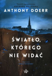 Światło, którego nie widać - Anthony Doerr - ebook + książka