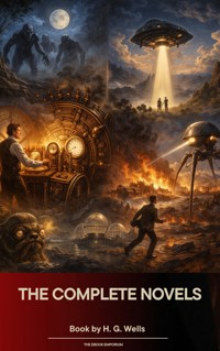 The Complete Novels of H. G. Wells - H G Wells - ebook