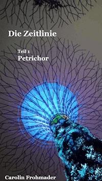 Die Zeitlinie - Carolin Frohmader - ebook