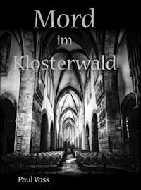 Mord im Klosterwald - Paul Voss - ebook