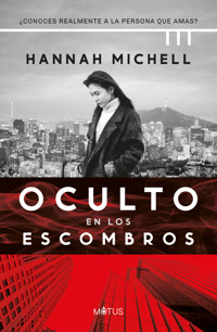 Oculto en los escombros - Hannah Michell - ebook
